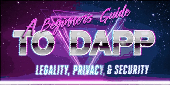 DApp的合法性、隐私性及其资产安全性